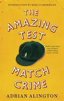 Úžasný zločin v testovacom zápase - Amazing Test Match Crime