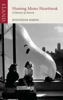 Lov na pána Zlomeného srdca - objavovanie Ameriky - Hunting Mr Heartbreak - A Discovery of America