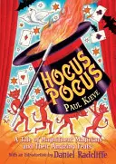 Hocus Pocus - Príbeh o veľkolepých kúzelníkoch a ich úžasných výkonoch - Hocus Pocus - A Tale of Magnificent Magicians and Their Amazing Feats