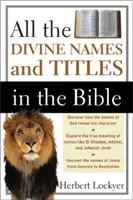 Všetky božské mená a tituly v Biblii - All the Divine Names and Titles in the Bible