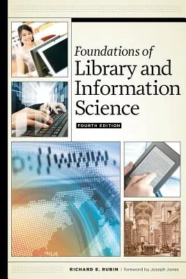 Základy knižničnej a informačnej vedy, štvrté vydanie - Foundations of Library and Information Science, Fourth Edition