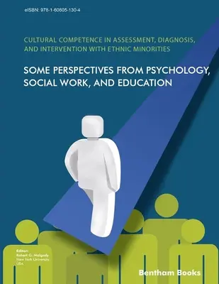 Kultúrna kompetencia pri posudzovaní, diagnostike a intervencii u etnických menšín: Niektoré perspektívy psychológie, sociálnej práce a vzdelávania - Cultural Competence in Assessment, Diagnosis, and Intervention with Ethnic Minorities: Some Perspectives from Psychology, Social Work, and Education
