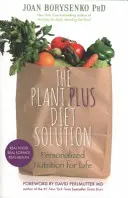 PlantPlus Diet Solution: Personalizovaná výživa na celý život - PlantPlus Diet Solution - Personalized Nutrition for Life