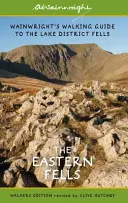 Eastern Fells (vydanie pre peších): Wainwrightov sprievodca po Lake District Fells - kniha 1 - Eastern Fells (Walkers Edition) - Wainwright's Walking Guide to the Lake District Fells Book 1