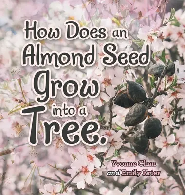 Ako zo semienka mandle vyrastie strom? - How Does an Almond Seed Grow into a Tree?