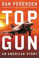 Topgun: An American Story (Americký príbeh) - Topgun: An American Story