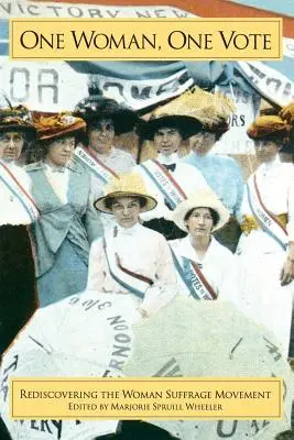 Jedna žena, jeden hlas: Znovuobjavenie hnutia za práva žien - One Woman, One Vote: Rediscovering the Women's Suffrage Movement