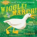 Indestructibles Wiggle! Pochoduj! - Indestructibles Wiggle! March!