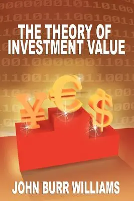 Teória investičnej hodnoty - The Theory of Investment Value