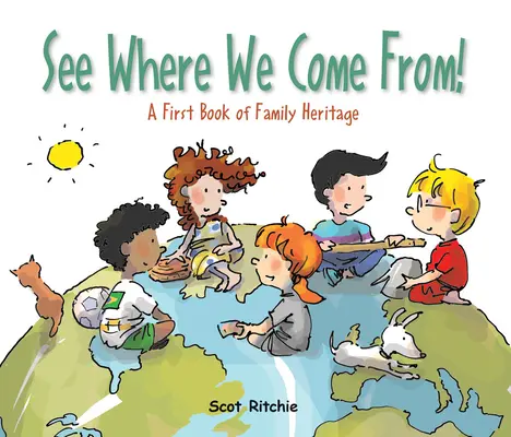 Pozri sa, odkiaľ pochádzame! Prvá kniha o rodinnom dedičstve - See Where We Come From!: A First Book of Family Heritage