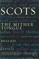 Škóti: The Mither Toungue - Scots: The Mither Toungue