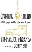 Gmorning, Gnight! - Každodenné premýšľanie od tvorcu muzikálu Hamilton - Gmorning, Gnight! - Daily mindfulness from the creator of Hamilton the Musical