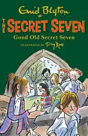 Tajná sedmička: Stará dobrá tajná sedmička - kniha 12 - Secret Seven: Good Old Secret Seven - Book 12