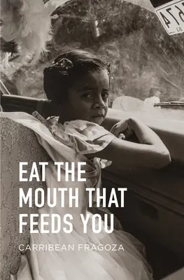 Jedz ústa, ktoré ťa kŕmia - Eat the Mouth That Feeds You