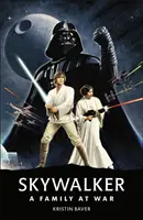 Star Wars Skywalker - Rodina vo vojne - Star Wars Skywalker - A Family At War