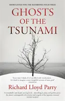 Prízraky cunami - Smrť a život v Japonsku - Ghosts of the Tsunami - Death and Life in Japan