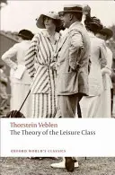 Teória voľného času - The Theory of the Leisure Class