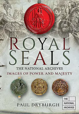 Kráľovské pečate: Obrazy moci a majestátu - Royal Seals: Images of Power and Majesty