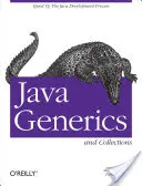 Java Generics and Collections: Zrýchlenie procesu vývoja v jazyku Java - Java Generics and Collections: Speed Up the Java Development Process