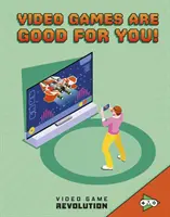 Videohry sú pre teba dobré! - Video Games Are Good For You!