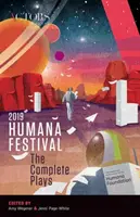 Humana Festival 2019: Kompletné hry - Humana Festival 2019: The Complete Plays