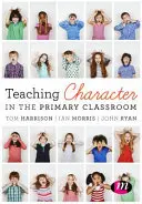 Vyučovanie charakteru v primárnej triede - Teaching Character in the Primary Classroom