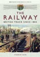 Železnica - britské trate od roku 1804 - The Railway - British Track Since 1804