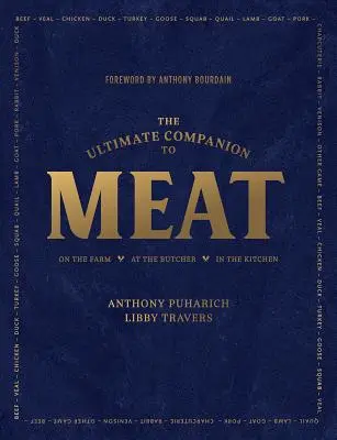 Ultimátny spoločník k mäsu: Na farme, u mäsiara, v kuchyni - The Ultimate Companion to Meat: On the Farm, at the Butcher, in the Kitchen