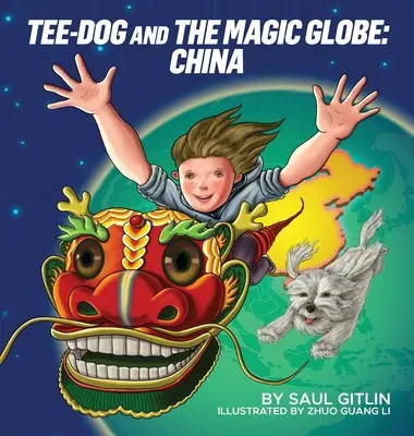 Tee-Dog a magický glóbus: Čína - Tee-Dog and The Magic Globe: China