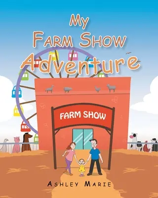 Moje dobrodružstvo na výstave na farme - My Farm Show Adventure
