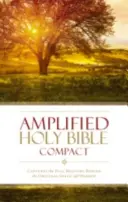 Amplified Bible-Am-Compact: BIBLIA: zachytáva plný zmysel pôvodnej gréčtiny a hebrejčiny - Amplified Bible-Am-Compact: Captures the Full Meaning Behind the Original Greek and Hebrew