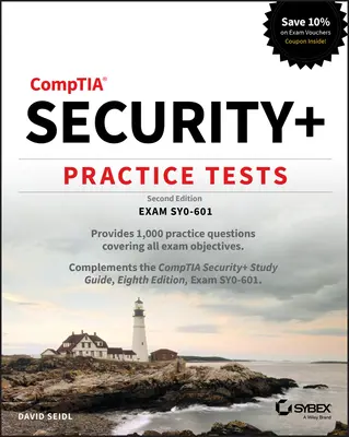 Comptia Security+ Practice Tests: Skúška Sy0-601 - Comptia Security+ Practice Tests: Exam Sy0-601