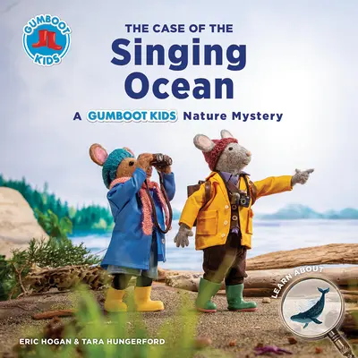 Prípad spievajúceho oceánu: Záhada prírody pre deti z Gumboot Kids - The Case of the Singing Ocean: A Gumboot Kids Nature Mystery