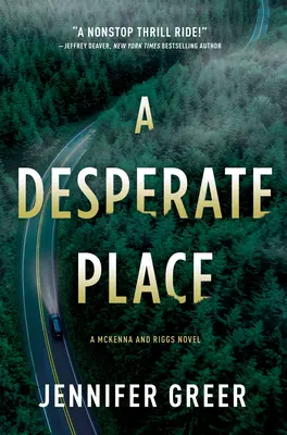 Zúfalé miesto: A McKenna and Riggs Novel - A Desperate Place: A McKenna and Riggs Novel