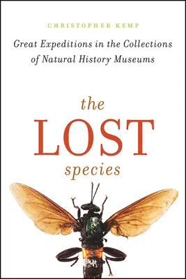 Stratený druh: Veľké expedície v zbierkach prírodovedných múzeí - The Lost Species: Great Expeditions in the Collections of Natural History Museums