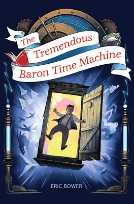Stroj času ohromného baróna, 4 - The Tremendous Baron Time Machine, 4