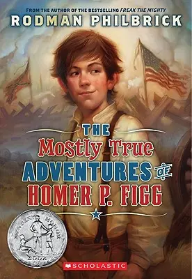 Väčšinou pravdivé dobrodružstvá Homera P. Figga (Scholastic Gold) - The Mostly True Adventures of Homer P. Figg (Scholastic Gold)