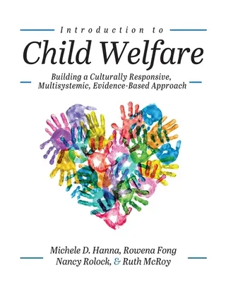 Úvod do starostlivosti o deti: Budovanie kultúrne citlivého, multisystémového prístupu založeného na dôkazoch - Introduction to Child Welfare: Building a Culturally Responsive, Multisystemic, Evidence-Based Approach
