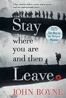 Zostaň, kde si, a potom odíď - Stay Where You Are and Then Leave