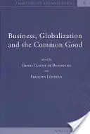 Podnikanie, globalizácia a spoločné dobro - Business, Globalization and the Common Good