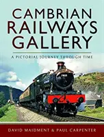 Galéria Cambrian Railways: A Pictorial Journey Through Time - Cambrian Railways Gallery: A Pictorial Journey Through Time