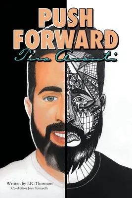 Tlačiť dopredu: Tira Avanti - Push Forward: Tira Avanti
