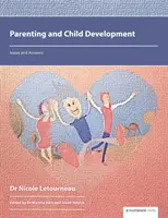 Rodičovstvo a vývoj dieťaťa: Otázky a odpovede - Parenting and Child Development: Issues and Answers