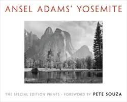 Yosemity Ansela Adamsa: Špeciálne vydanie tlače - Ansel Adams' Yosemite: The Special Edition Prints