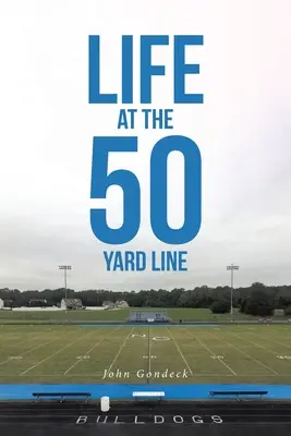 Život na 50 yardovej čiare - Life at the 50 Yard Line