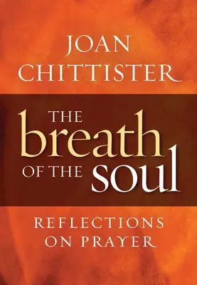 Dych duše: Úvahy o modlitbe - Breath of the Soul: Reflections on Prayer