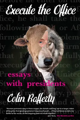 Execute the Office: Eseje s prezidentmi - Execute the Office: Essays with Presidents