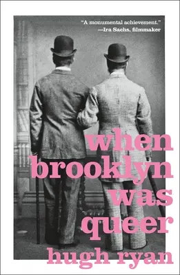 Keď bol Brooklyn queer: História - When Brooklyn Was Queer: A History