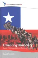 Enhancing Democracy: Verejné politiky a účasť občanov v Čile - Enhancing Democracy: Public Policies and Citizen Participation in Chile