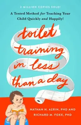 Nácvik používania toalety za menej ako deň - Toilet Training in Less Than a Day
